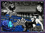 Life is never just Black & White