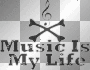 Music is my life
