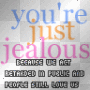 jealous