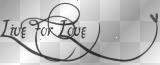live for love
