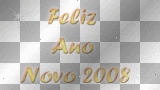 Feliz Ano Novo 2008 Feliz Ano Novo 2008