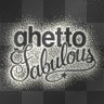 ghetto fab
