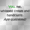 Whipped Cream & Handcuffs