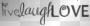 LiveLaughLove