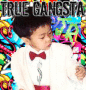 True Gangsta jr. True Gangsta jr.