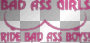 Bad Ass Girl