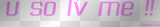 u so lv me 