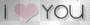 I Love You