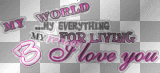 My World...My EVERYTHING, My Reason For Living <3 I Love You