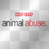 Plz Stop Animal Abuse....    :-}