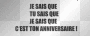 c'est ton anniversaire