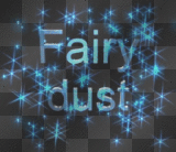 Fairy dust!