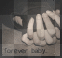 forever baby