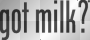 got m,ilk
