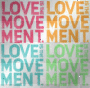 love is the movement