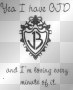Yeah, I have OJD