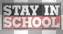 stay in school stay in school