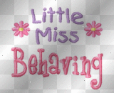 Little Miss Behaving
