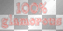 100% glamorous