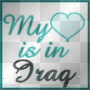 My <3 is in Iraq My <3 is in Iraq