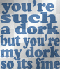 Dork MADE BY:DEMIROCKS456
