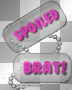 spoiled brat