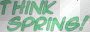 think spring
