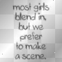 most girls blend in... most girls blend in...