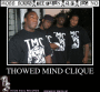 THOWED MIND CLIQUE