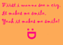 Smile