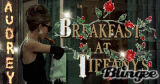 BREAKFAST AT TIFFANYS...