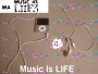 music! Is Life