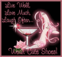 Wear Cute Shoes Wear Cute Shoes
