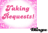 taking requests