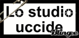 lo studio uccide