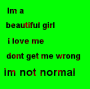 im not normal