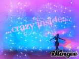 ...crazy inside...