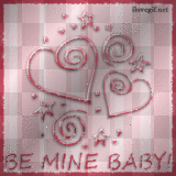 bE mine BABY!