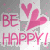 be happy
