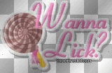 wanna lick?