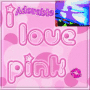 I LOVE PINK I LOVE PINK