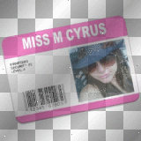 Miss M Cyrus ID Card