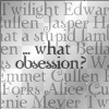 obsession ?