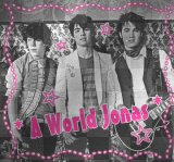 A world jOnas!!!!....this wOrld is perfect!!!! ^_^