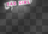 Bad Girl Background sign