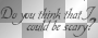 quote  ©dK
