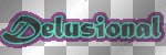 Delusional [nametag]