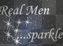 Real Men Sparkle