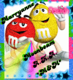 MY FRIEND "M&M"!