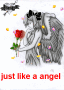 just like a angel